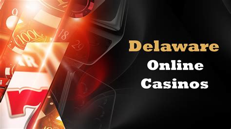 delaware online gambling.